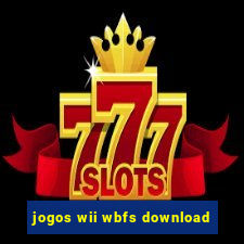 jogos wii wbfs download